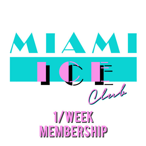 MIAMI ICE CLUB MEMBERSHIP - 1/WEEK (OLD BDK DEAL)