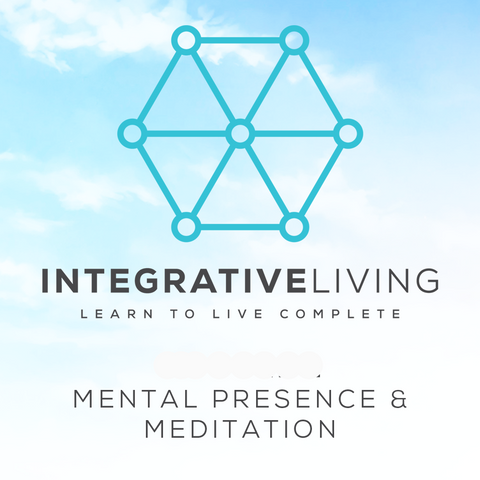 2018 - 01/23 - 3/13 - INTEGRATIVE LIVING 8-WEEK LIVE ONLINE COURSE FOR EUROPEAN TIME ZONES