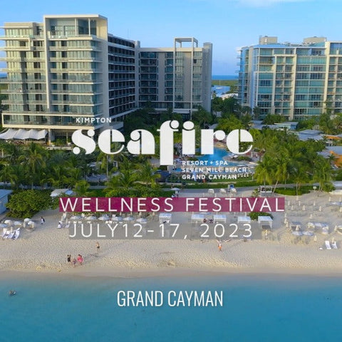 2023 - 07/12 - 07/17 - Seafire Wellness Festival - @Kimpton Seafire Resort + Spa, Grand Cayman